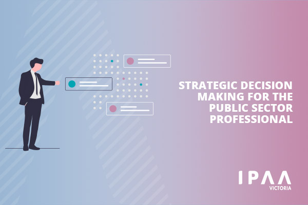 Strategic Decision Making for the Public Sector Professional